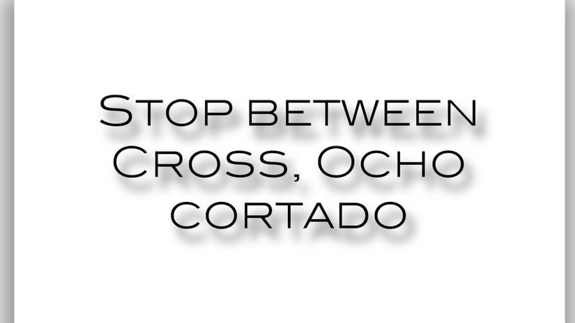 Stop between .ocho cortado